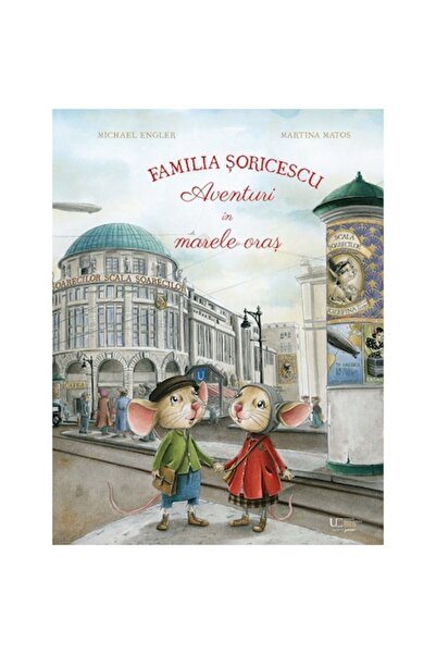 Univers Enciclopedic Junior Familia Soricescu: Aventuri în orașul mare