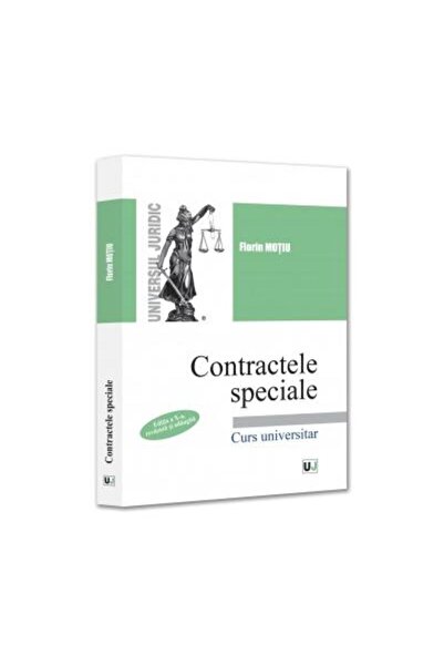 Editura Universul Juridic Contractele speciale. Curs universitar. Editia a X