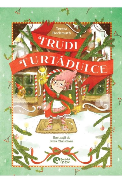 Editura Booklet Fiction Trudi Turtadulce, Teresa Hochmuth