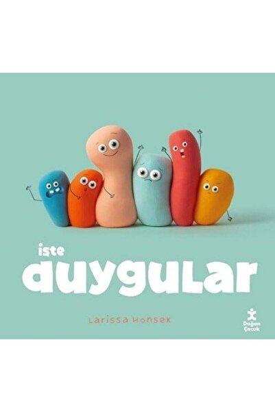 Doğan Çocuk İşte Duygular - Larissa Honsek