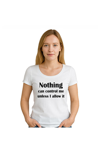OEM Tricou dama Nothing can control me unless aloow it