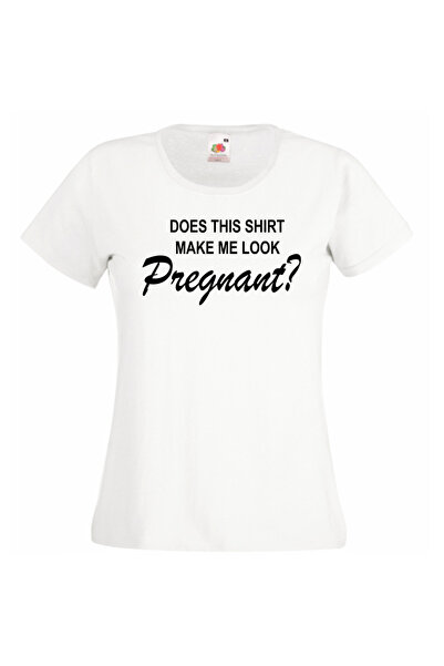 OEM Tricou dama Does this shirt make me look pregnand?