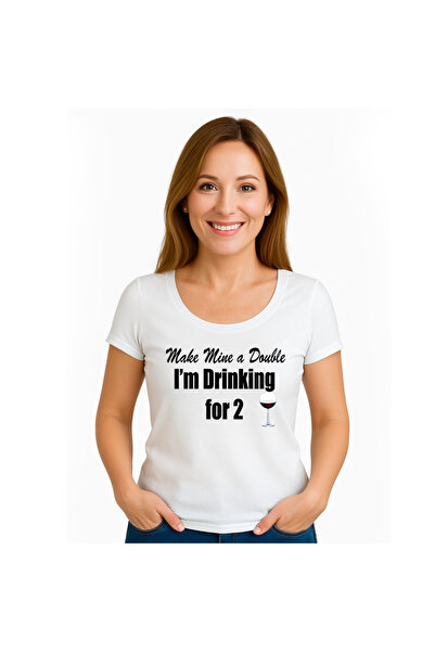 OEM Tricou dama Make mine a double i'm drink for 2.