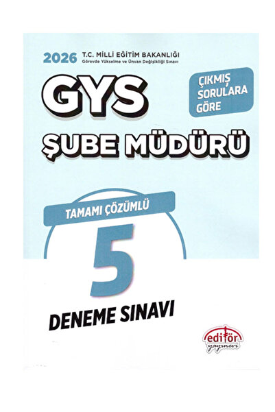 Editör Yayınevi 2026 GYS MEB Şube Müdürü Çıkmış Sorulara Göre Tamamı Çözümlü ...