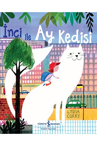 TÜRKİYE İŞ BANKASI KÜLTÜR YAYINLARI İnci İle Ay Kedisi