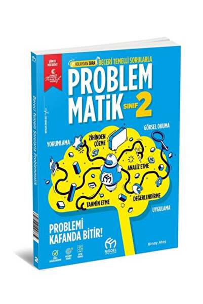 MODEL EĞİTİM YAYINCILIK 2.Sınıf Problemmatik Beceri Temelli Sorularla Soru Ba...