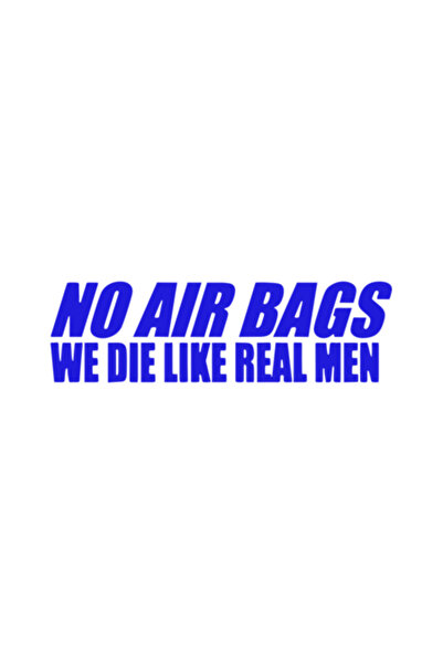 Oracal Autocolant auto „Fără airbag-uri, morăm ca bărbați adevărați”, 20x6cm,...