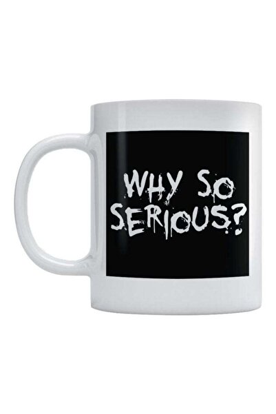 Generic Atiq Why So Serious? Printed Mug White/Black