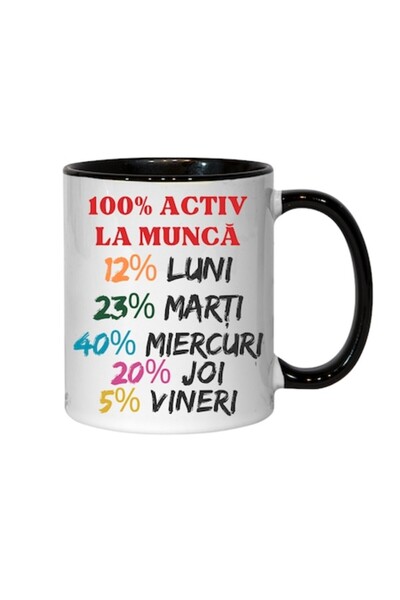 T&M Personalizare Cană personalizată - 100% activă la serviciu! interior negr...