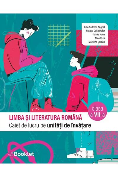 Editura Booklet Limba si literatura romana. Caiet de lucru pe unit