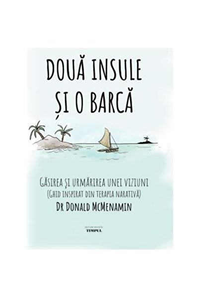 Editura Revistei Timpul Two Islands and a Boat, Dr. Donald McMenamin
