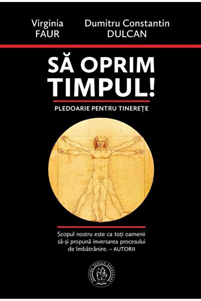 Editura Scoala Ardeleana Let's stop time! Plea for youth, Virgin