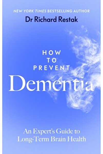 PENGUİN Cum să previi demența: Ghidul expertului pentru sănătatea creierului pe termen lung