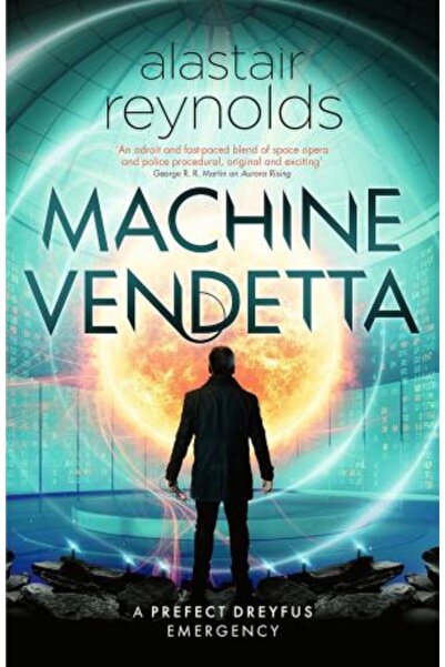 Gollancz Machine Vendetta — Alastair Reynolds