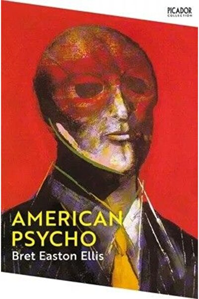 Picador American Psycho (Picador Collection) — Bret Easton Ellis