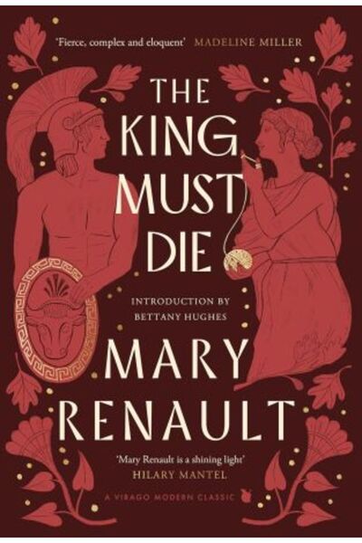 Virago Tezeu 1: Regele trebuie să moară - Mary Renault