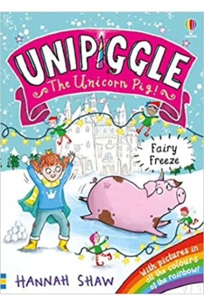 Usborne Unipiggle: Înghețarea Zânelor - Unipiggle: Fairy Freeze
