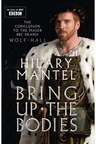 Fourth Estate Трилогията „Улф Хол“: „Издигане на телата“ - Хилари Мантел