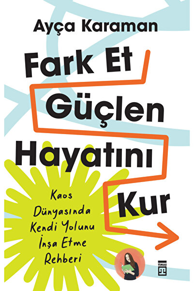 Timaş Yayınları Fark Et, Güçlen, Hayatını Kur