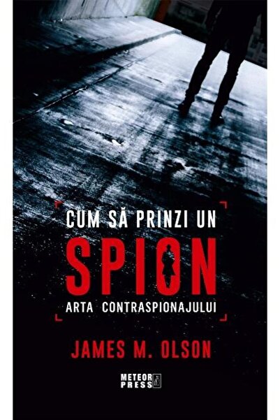 Editura Meteor Press Cum sa prinzi un spion. Arta contraspionajului, Ja