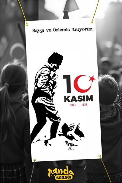 PANDA SOKAĞI Ataturk 10. novembar Banner Tarpaulin Štampa 200x100 Ataturk Kom...