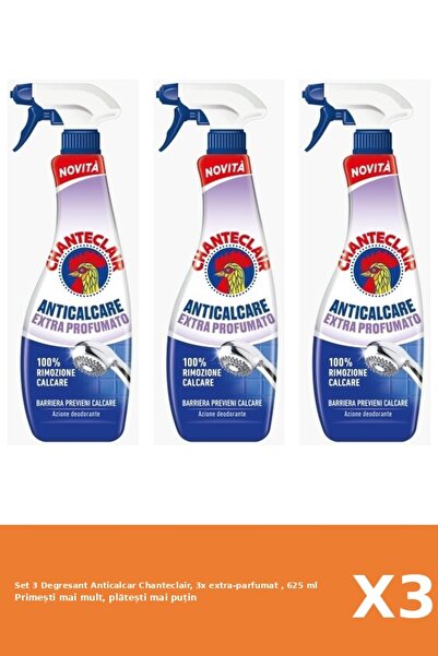 Chanteclair Set 3 Degresant Anticalcar Chanteclair, 3x extra-parfumat , 625 ml