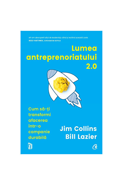 Curtea Veche Publishing Lumea Antreprenoriatului 2.0: Cum să-ți transformi afacerea într-o companie