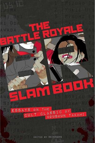 Haikasoru Battle Royale Slam Book: Essays on the Cult Classic by Koushun Takami