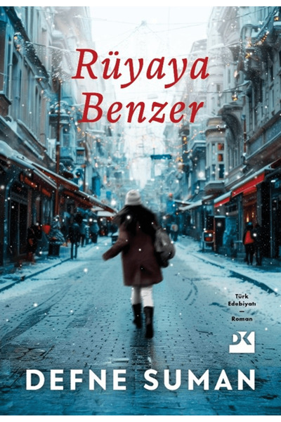 Doğan Kitap Rüyaya Benzer / Defne Suman / / 9786255683502