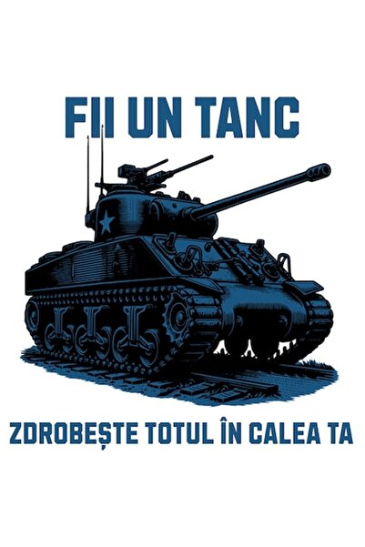 OEM Autocolant adeziv „Fii un tanc — zdrobește tot ce-ți stă în cale”, margin...