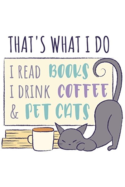 OEM Αυτοκόλλητο γάτας υπνοδωματίου: "Αυτό κάνω, διαβάζω βιβλία, πίνω τσάι και...