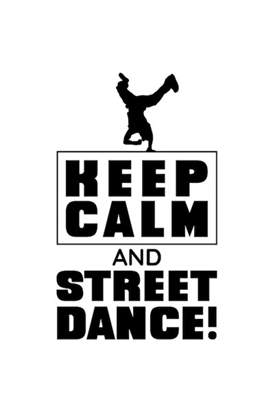 OEM Autocolant personalizat „Keep Calm and Street Dance!” cu bordură albă, vi...
