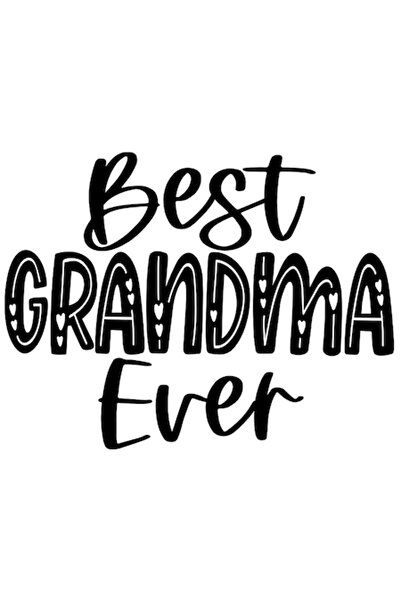 OEM Autocolant cu textul în engleză „Best Granny Ever” - Bunica, Cea mai bună...