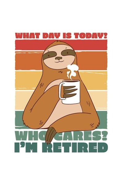 OEM Autocolant pentru pensionari - „Ce zi este azi, cui îi pasă? Sunt pension...