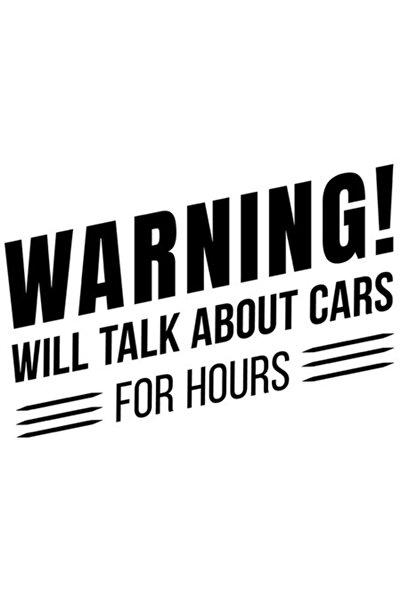 OEM Autocolant pentru iubitorii de mașini - „Atenție, vom vorbi despre mașini...