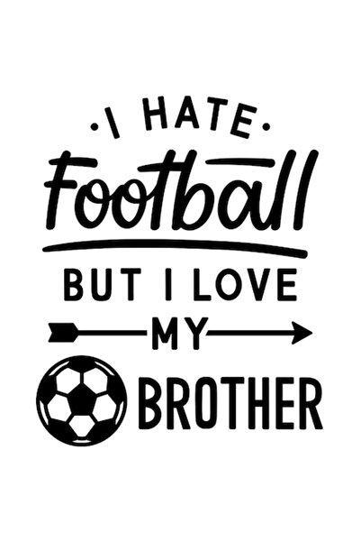 OEM Autocolant din vinil PVC cu text în engleză „Urăsc fotbalul, dar îmi iube...