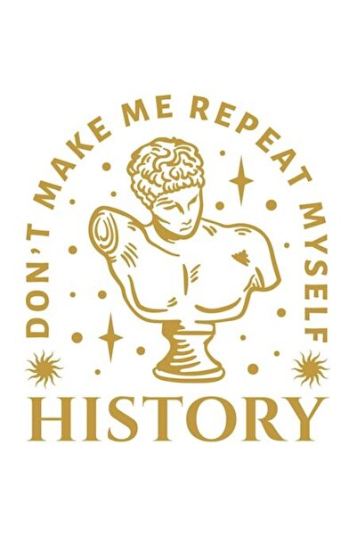 OEM Autocolant „Nu mă face să mă repet - Istorie”, bordură albă, vinil PVC 23 cm