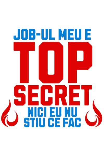 OEM Autocolant românesc amuzant – „Mesiunea mea e strict secretă, nici măcar ...