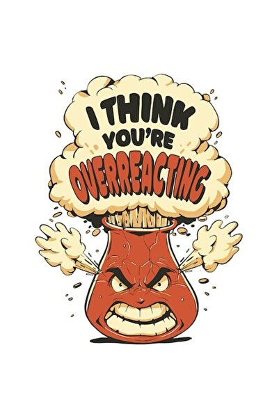 OEM Autocolant „Cred că reacționezi exagerat” - Design chimie, vinil PVC mult...