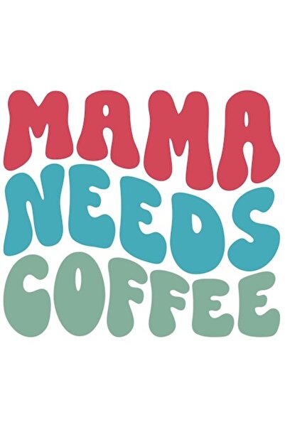 OEM Autocolant „Mama are nevoie de cafea” - vinil PVC, multicolor, bordură al...