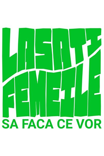 OEM Autocolant colorat cu mesaj românesc — „Lasă-ți femeile să facă ce vor”, ...