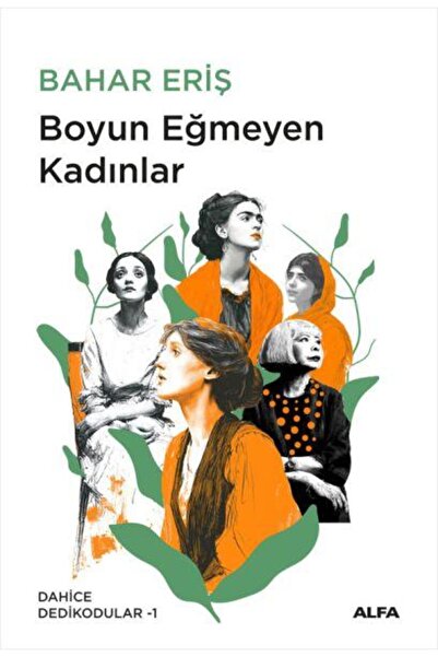 Alfa Yayınları Boyun Eğmeyen Kadınlar