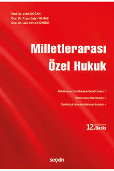 Seçkin Yayıncılık Milletlerarası Özel Hukuk Prof. Dr. Vahit Doğan,Doç. Dr. Al...