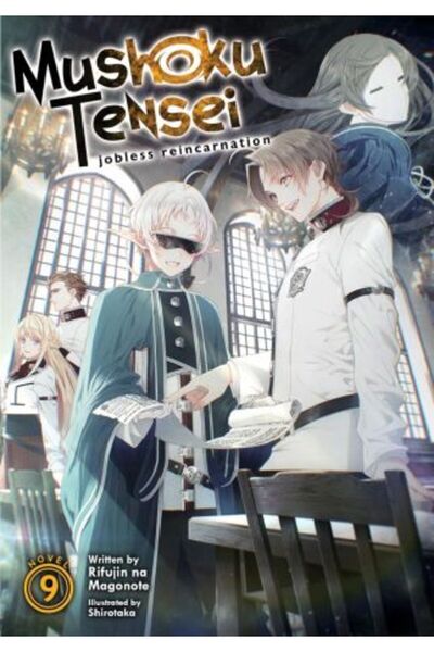 Kodansha Comics USA Mushoku Tensei: Jobless Reincarnation (Light Novel) Vol. 9