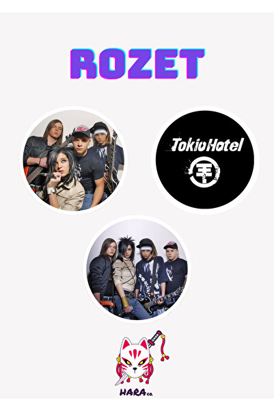 Hara Company Tokio Hotel Rozet 3’lü Rozet