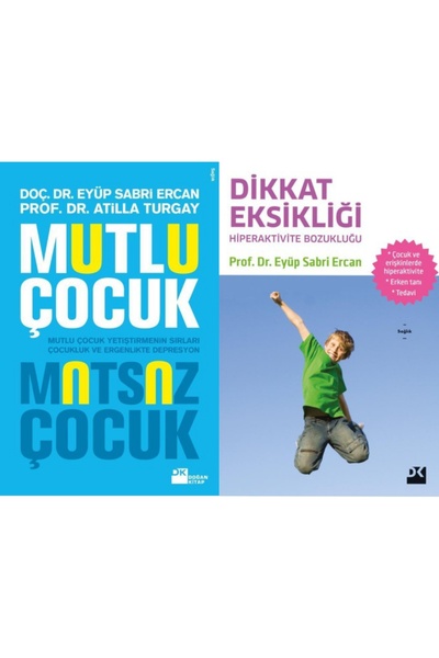 Doğan Kitap Mutlu Çocuk Mutsuz Çocuk - Dikkat Eksikliği - Eyüp Sabri Ercan
