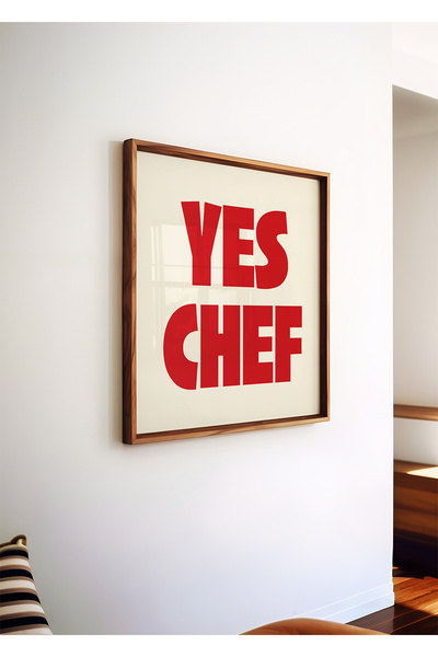 ARTHOUSECOLLECTIVE Yes Chef – Kare Poster - Tablo Ölçülerinde Çerçevesiz Poster