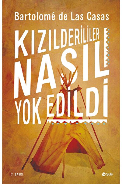 Şule Yayınları Kızılderililer Nasıl Yokedildi