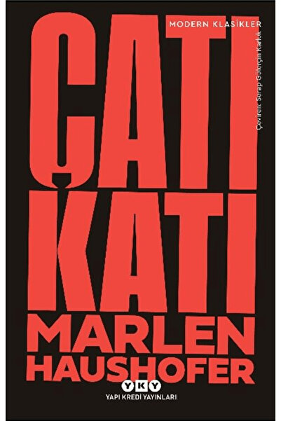 Yapı Kredi Yayınları Çatı Katı / Marlen Haushofer / / 9789750866876