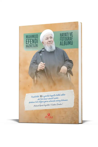 Ahıska Yayınevi Mahmud Efendi Hazretlerinin Hayatı ve Fotoğraf Albümü
